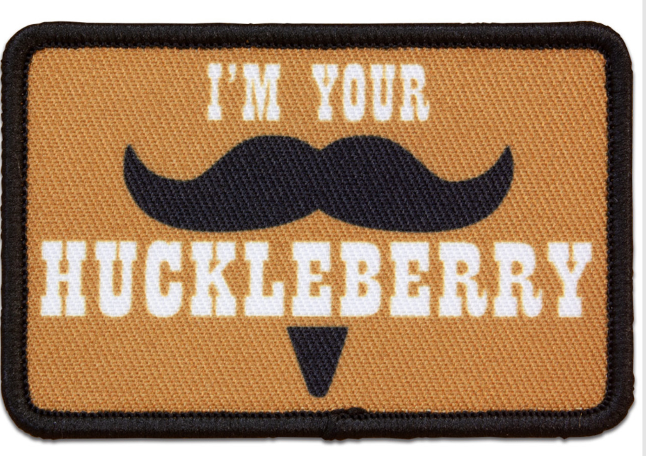 Morale Patch - I'm Your Huckleberry