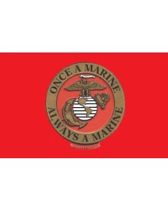 "ONCE A MARINE, ALWAYS A MARINE" FLAG