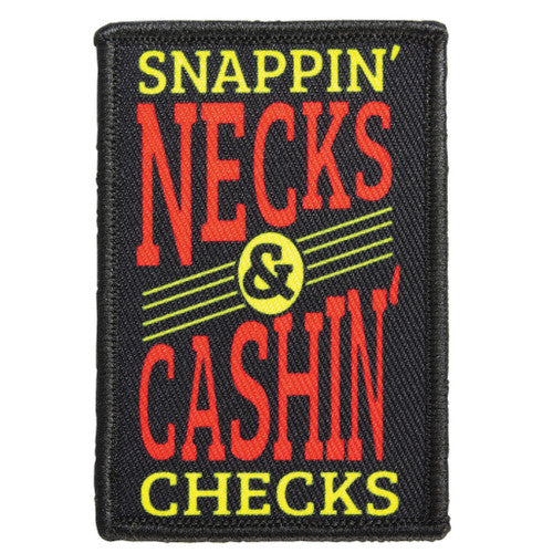Morale Patch - Snappin' Necks & Cashin' Checks